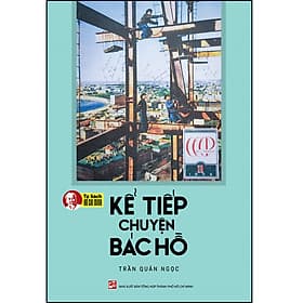 Sách Kể tiếp chuyện Bác Hồ - Chuyện