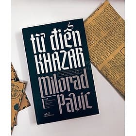 Từ điển Khazar - Milorad Pavic - Nhã Nam