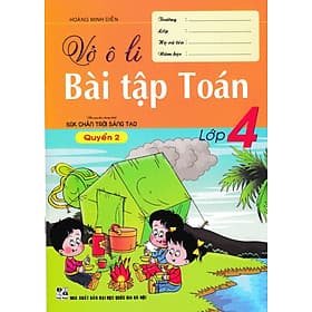 Vở Ô Li Bài Tập Toán Lớp 4 - Quyển 2 (Biên Soạn Theo Chương Trình SGK Chân Trời Sáng Tạo) _HA - Chà