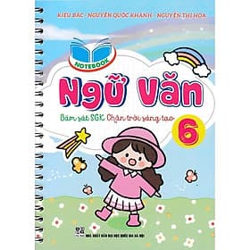 Sổ Tay Notebook Ngữ Văn 6 - Bám Sát SGK Chân Trời Sáng Tạo - Hồng Ân - An