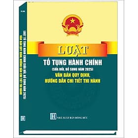 Luật tố tụng hành chính (sửa đổi, bổ sung năm 2025) văn bản quy định hướng dẫn chi tiết thi hành - Việt Hà