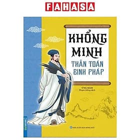 Khổng Minh - Thần Toán Binh Pháp - Minh Minh