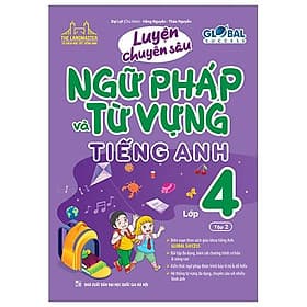 Luyện Chuyên Sâu Ngữ Pháp Và Từ Vựng Tiếng Anh Lớp 4 - Tập 2 - Minh Minh