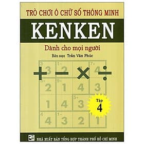 Sách Trò Chơi Ô Chữ Số Thông Minh Kenken - Dành Cho Mọi Người (Tập 4) - Minh Minh