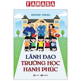 Lãnh Đạo Trường Học Hạnh Phúc