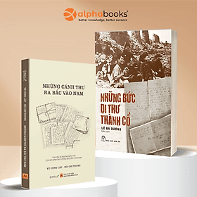 Combo Những Bức Di Thư Thành Cổ + Những Cánh Thư Ra Bắc Vào Nam - Di Di