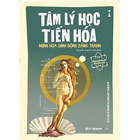 Sách Dẫn Nhập Ngắn Về Khoa Học - Tâm Lý Học Tiến Hóa : Minh Họa Sinh Động Bằng Tranh