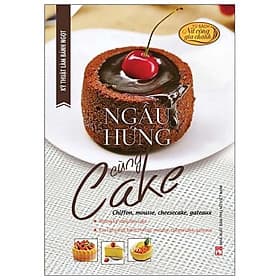 Kỹ Thuật Làm Bánh Ngọt - Ngẫu Hứng Cùng Cake - Thu