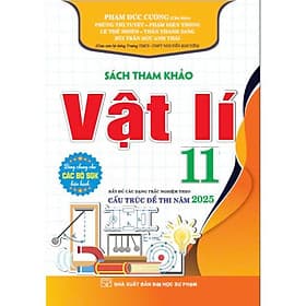 Sách tham khảo vật lí 11 (cấu trúc đề thi năm 2025) - HA - An Nam