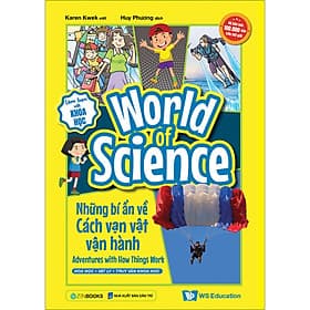 Sách World Of Science - Những Bí Ẩn Về Cách Vạn Vật Vận Hành - Nha Nha