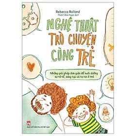 Nghệ Thuật Trò Chuyện Cùng Trẻ - Long