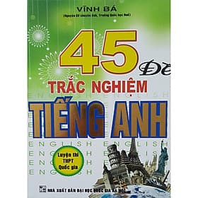 Sách 45 Đề Trắc Nghiệm Tiếng Anh