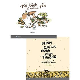 Combo Tô Bình Yên Vẽ Hạnh Phúc + Mình Chỉ Là Người Bình Thường