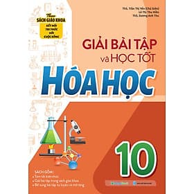 Giải Bài Tập Và Học Tốt Hóa Học 10 (Theo SGK Kết Nối Tri Thức Với Cuộc Sống) - MEGA - Tri Thức