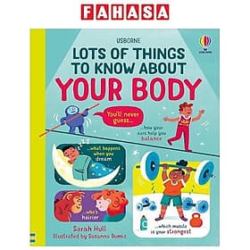 Sách ngoại văn: Lots Of Things To Know About Your Body - Usborn