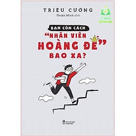 Bạn Còn Cách "Nhân Viên Hoàng Đế" Bao Xa? (ML) - An Vi