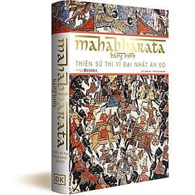Mahabharata bằng hình - Thiên sử thi vĩ đại nhất của Ấn Độ - Á Đông