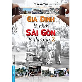 Gia Định Là Nhớ - Sài Gòn Là Thương 2_FN - Gia Việt