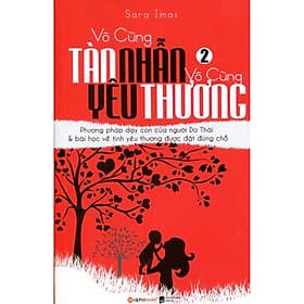 Vô Cùng Tàn Nhẫn Vô Cùng Yêu Thương - Tập 2 (Quà Tặng Card đánh dấu sách đặc biệt) - Thương Thương