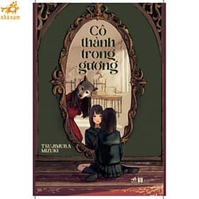 Cô thành trong gương (Nhã Nam HCM) - Nhã Nam