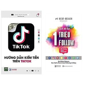 Combo 2Q: Hướng Dẫn Kiếm Tiền Trên TikTok + Cách Để Đạt 1 Triệu Follow Chỉ Trong 30 Ngày (Sách Kinh Doanh/Marketing/Mạng Xã Hội) - Trí