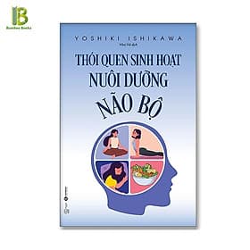 Thói Quen Sinh Hoạt Nuôi Dưỡng Não Bộ - Yoshiki Ishikawa - Thái Hà Books