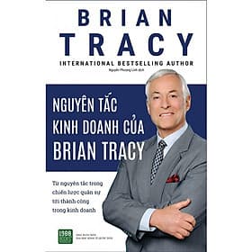 Nguyên Tắc Kinh Doanh Của Brian Tracy - Do