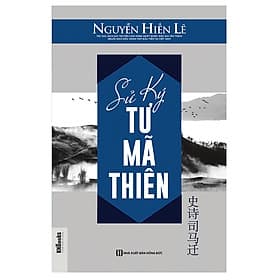 Sách Sử Ký Tư Mã Thiên - Nguyễn Hiến Lê