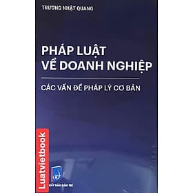Pháp Luật Về Doanh Nghiệp Các Vấn Đề Pháp Lý Cơ Bản - Công ty TNHH Sách Á Châu