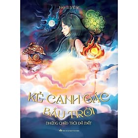 Sách KẺ CANH GÁC BẦU TRỜI – NHỮNG CHÂN TRỜI ĐÃ MẤT - Chà