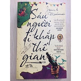 SÁU NGƯỜI ĐI KHẮP THẾ GIAN- TẬP 2 - Di Di