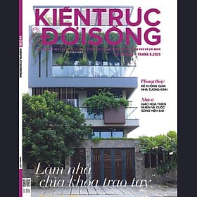 Tạp chí Kiến Trúc và Đời Sống số 230 (Tháng 8-2025)_ làm nhà chìa khóa trao tay - G