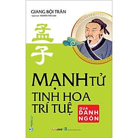 Mạnh Tử - Tinh Hoa Trí Tuệ Qua Danh Ngôn - Tuệ Tinh