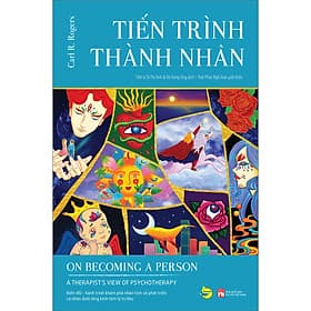 Sách TIẾN TRÌNH THÀNH NHÂN (TÁI BẢN) - Carl R. Rogers