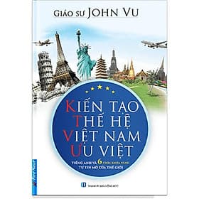 Kiến Tạo Thế Hệ Việt Nam Ưu Việt - Bản Quyền - Nam Việt