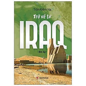Sách Trở Về Từ Iraq - Bút Ký - Nhà xuất bản Larousse