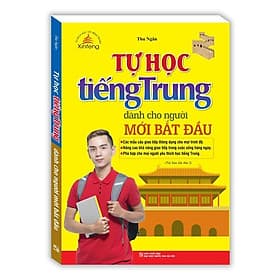 Tự Học Tiếng Trung Dành Cho Người Mới Bắt Đầu - Minh Thắng - Thắng