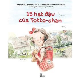 15 Hạt Đậu Của Totto-chan - Đậu Đậu