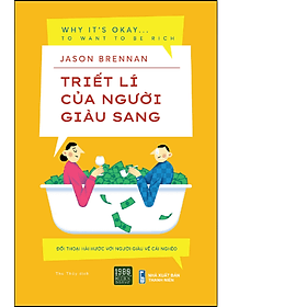 Triết Lý Của Người Giàu Sang - Lý Gia