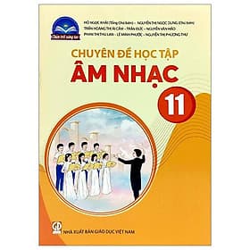 Sách Giáo Khoa Chuyên Đề Học Tập Âm Nhạc 11 (Chân Trời Sáng Tạo) (Chuẩn) - Chà