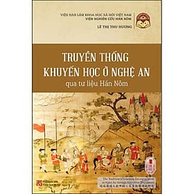 Sách Truyền Thống Khuyến Học Ở Nghệ An Qua Tư Liệu Hán Nôm - Trí