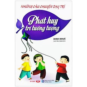 Những Câu Chuyện Dạy Trẻ - Phát Huy Trí Tưởng Tượng - Hú