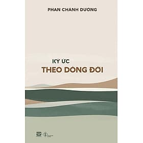 Ký Ức Theo Dòng Đời