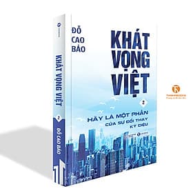 Khát vọng Việt 2: Hãy là một phần của sự đổi thay kỳ diệu - Thái Hà Books - Việt Hà