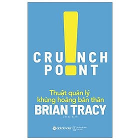Thuật xử lý khủng hoảng bản thân - Brian Tracy - Thu