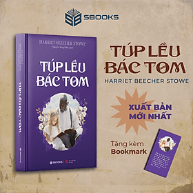 Túp Lều Bác Tom (Harriet Beecher Stowe) - SBOOKS - 