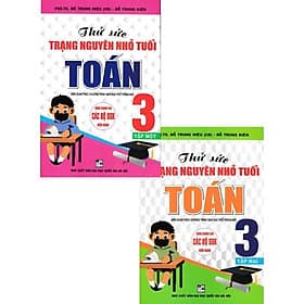 Thử Sức Trạng Nguyên Nhỏ Tuổi Môn Toán Lớp 3 - Combo 2 Cuốn - Dùng Chung Cho Các SGK Mới Hiện Hành - Hồng Ân - Nguyên Nhã