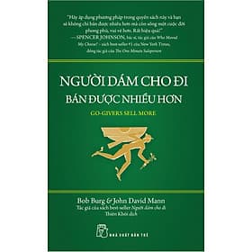 Người dám cho đi bán được nhiều hơn - NXB Trẻ - Di Di