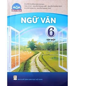 Sách giáo khoa Ngữ Văn 6- tập một- Chân Trời Sáng Tạo (Kèm Nilon bọc Sách) - Chà