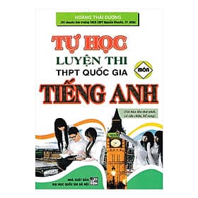 Sách Tự Học Luyện Thi THPT Quốc Gia Môn Tiếng Anh ( tái bản ) - An Thi